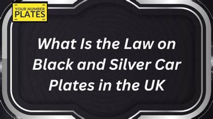 Are black and silver number plates legal in UK?