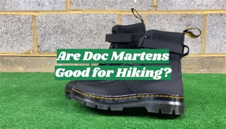 Are Doc Martens good for hiking?