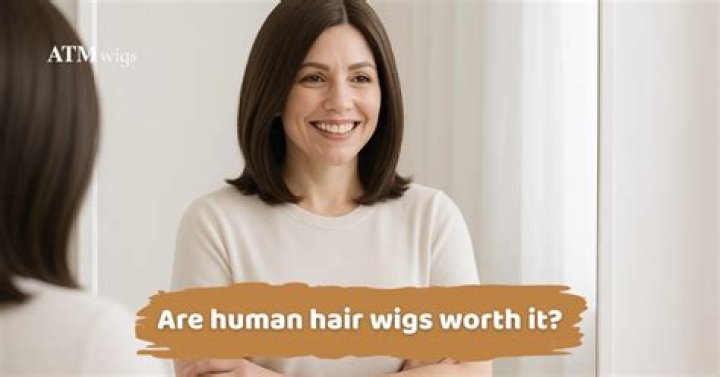 Are human hair wigs worth it?
