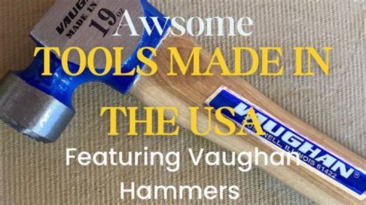 Are Vaughan hammers made in the USA?