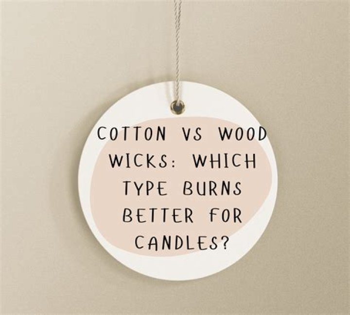 Are wood or cotton wicks better?