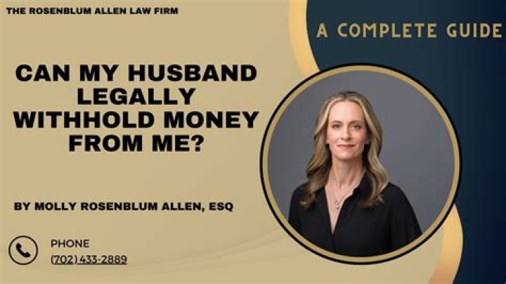 Can a husband withhold money from wife?