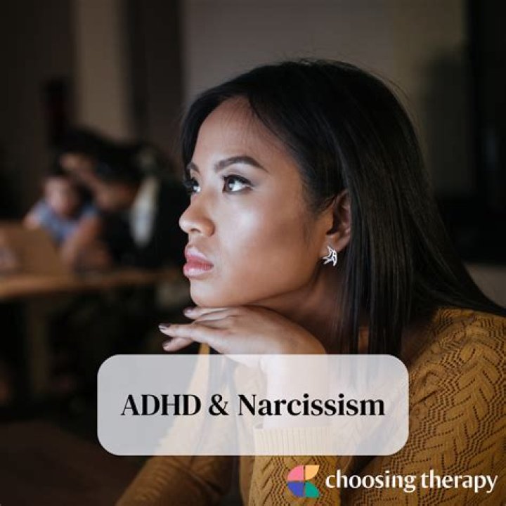 Can ADHD cause narcissism?