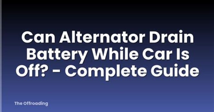 Can alternator drain battery?