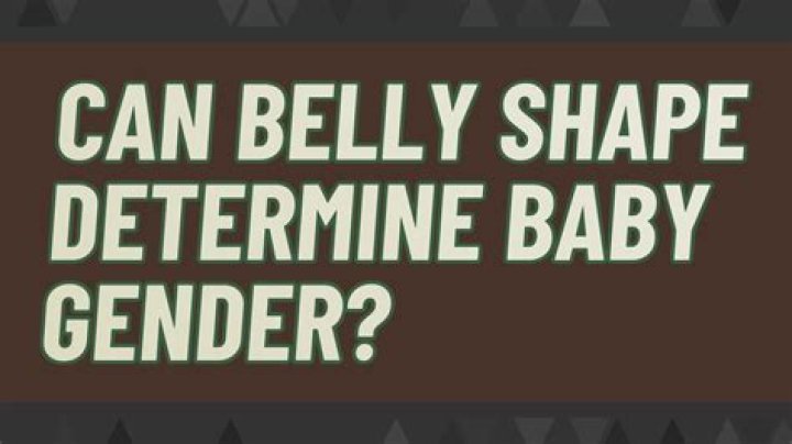 Can belly shape determine baby gender?