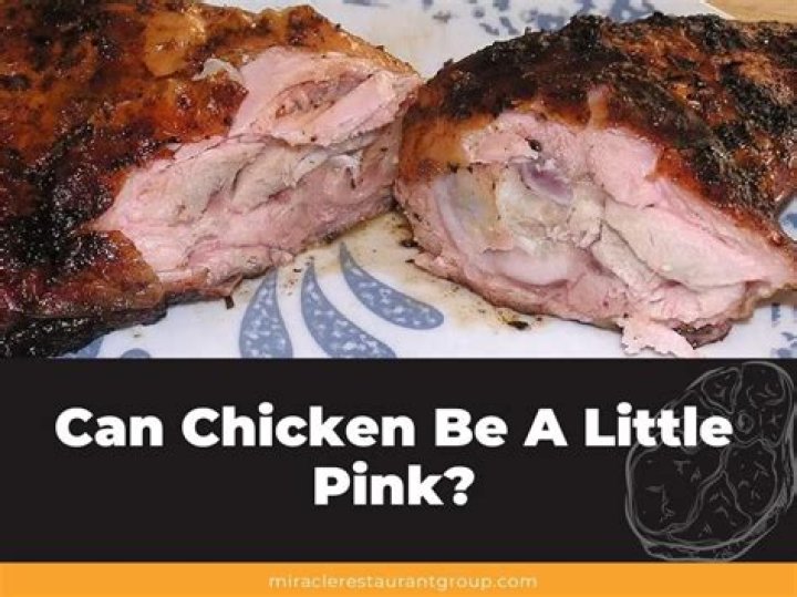 Can chicken be a little pink?