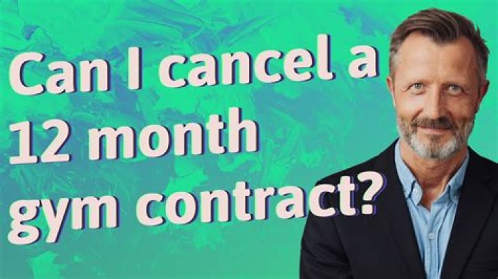 Can I cancel a 12 month gym contract?