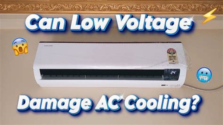 Can low voltage damage AC?