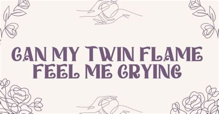 Can my twin flame feel me?