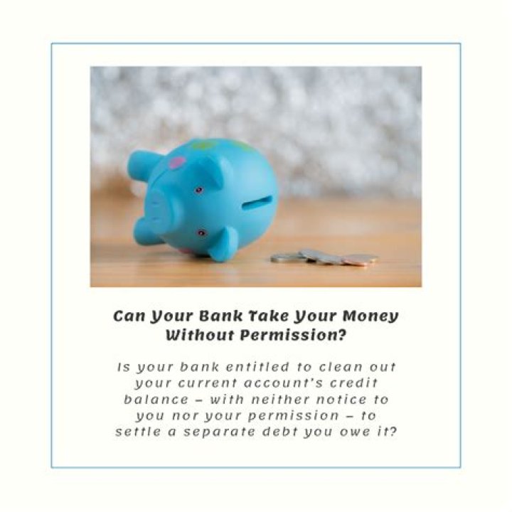 Can the bank take your money?