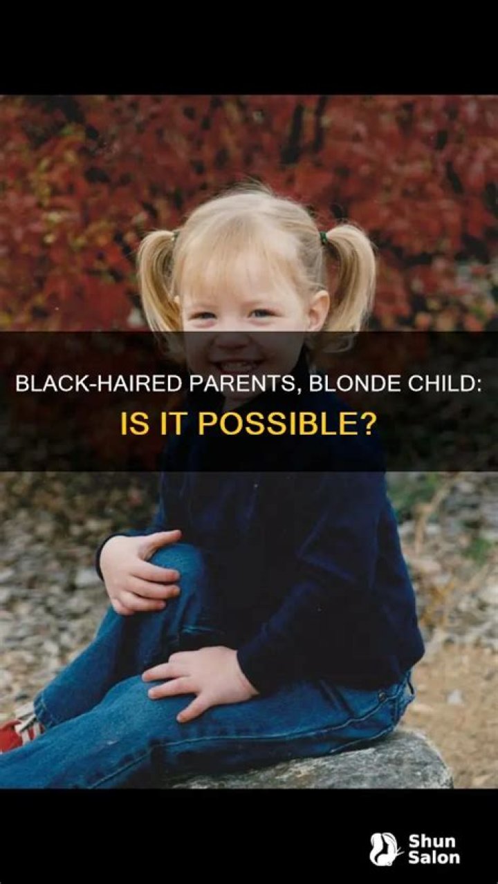 Can two black haired parents have a blonde haired child?