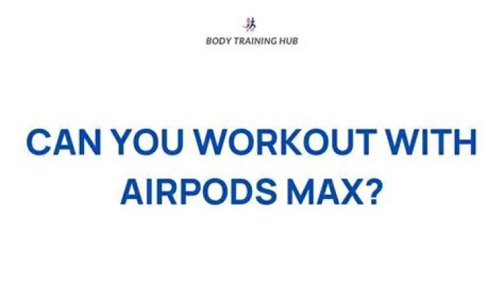 Can you workout with AirPods?