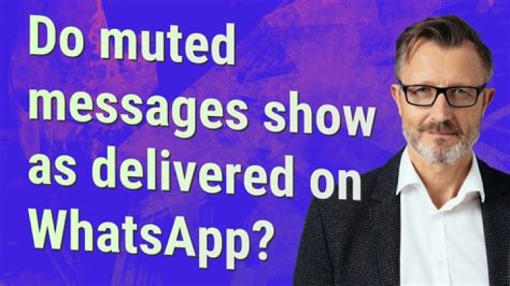 Do muted messages show as delivered?