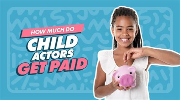 Do parents get paid for child actors?
