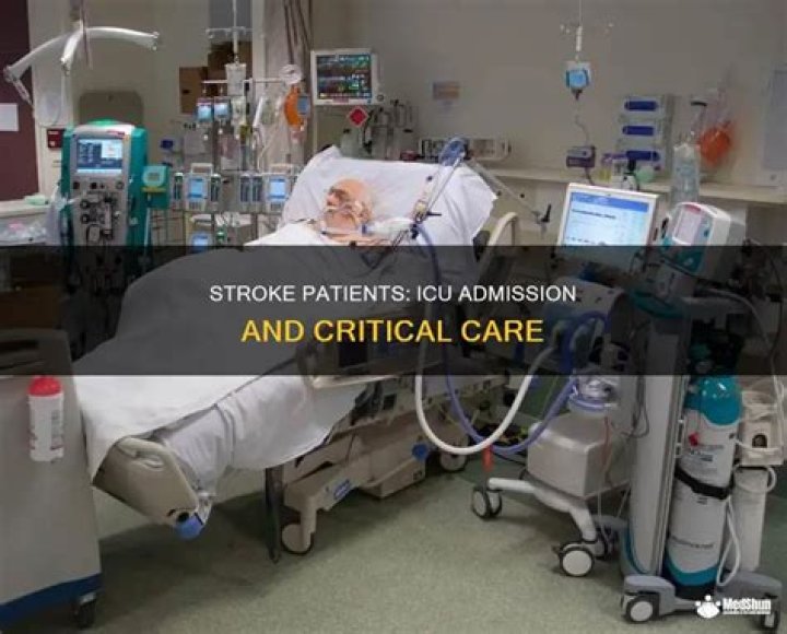 Do stroke patients go to ICU?