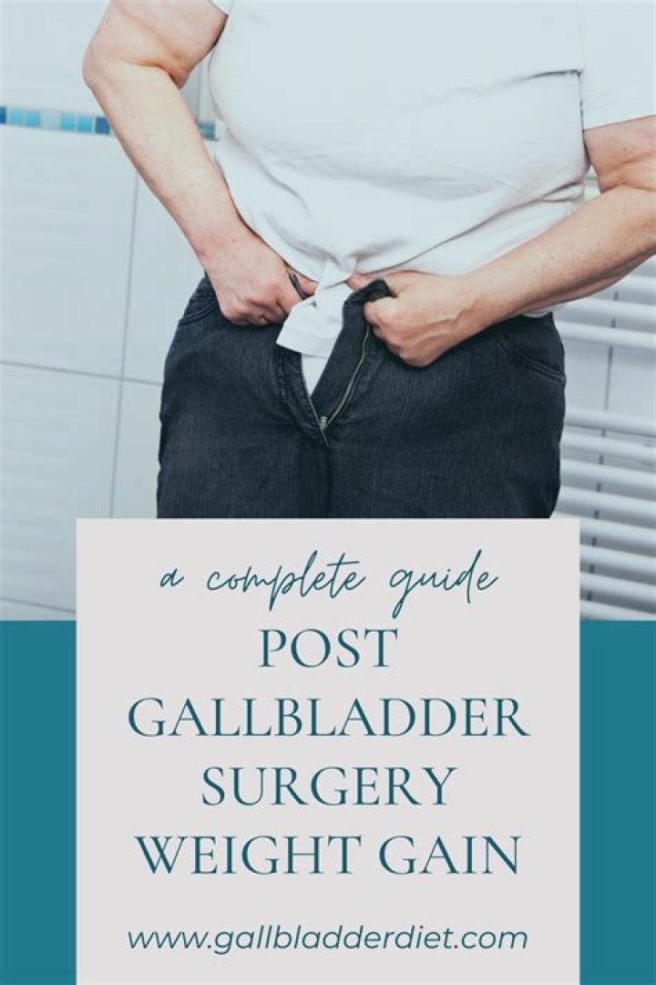 Do you gain weight after gallbladder surgery?