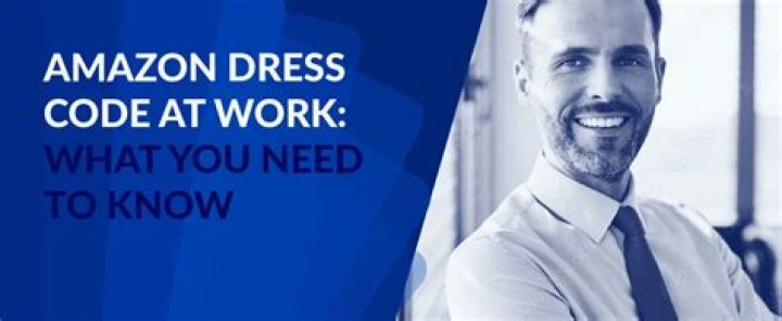 Does Amazon have a dress code?