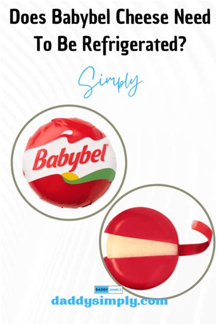 Does babybel need to be refrigerated?