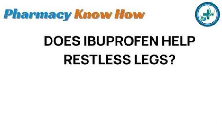 Does ibuprofen help restless legs?