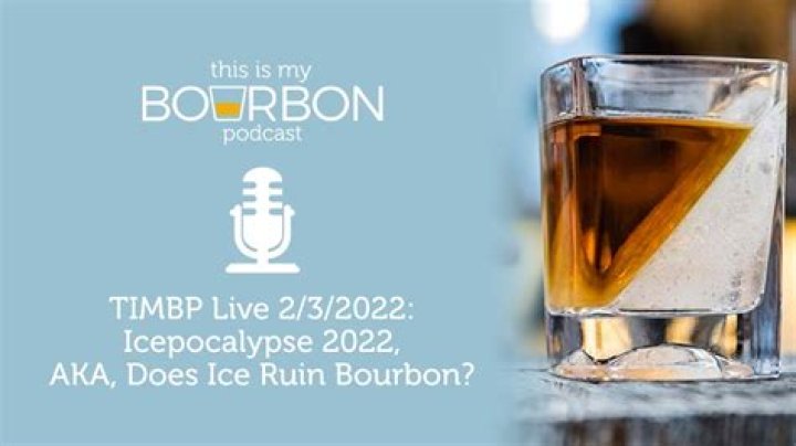 Does ice ruin bourbon?