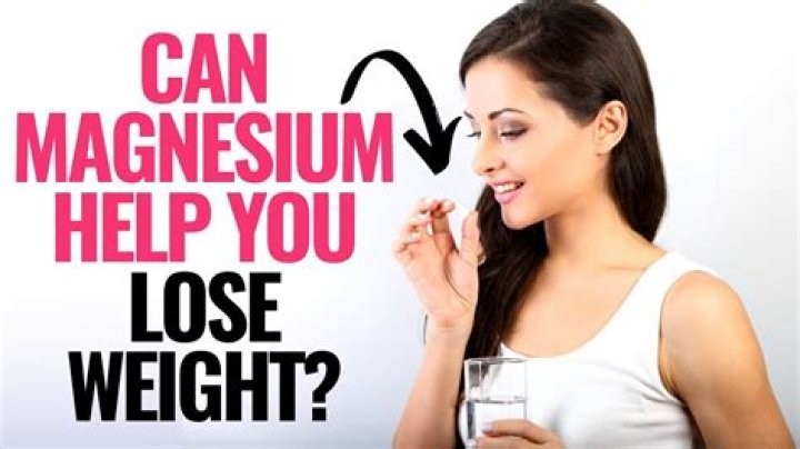 Does magnesium help weight loss?
