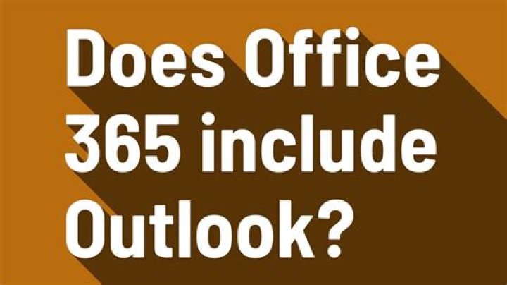 Does Office 365 include Outlook?