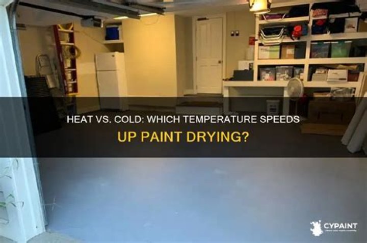 Does paint dry better in heat or cold?