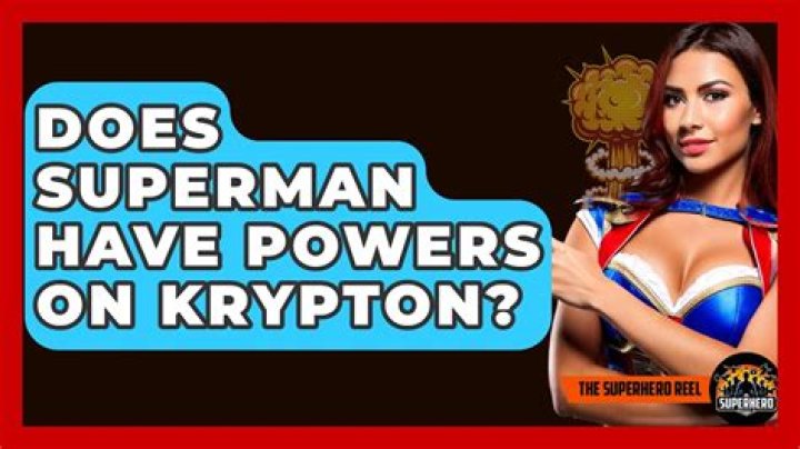 Does Superman have powers on Krypton?