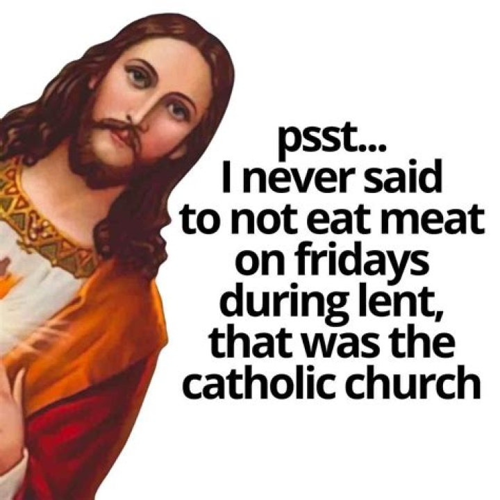 Does the Catholic Church still not eat meat on Friday during Lent?
