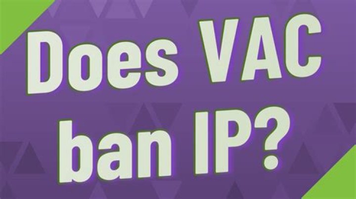 Does VAC ban IP?
