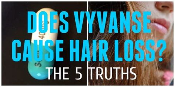Does Vyvanse cause hair loss?