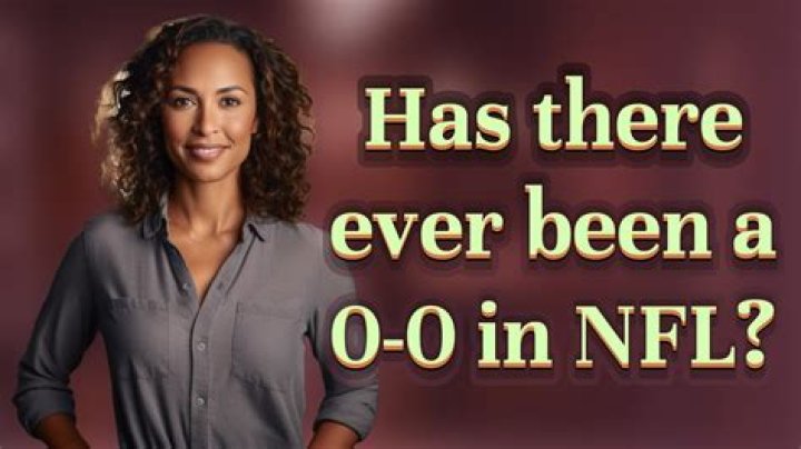 Has there ever been a 0 0 in NFL?