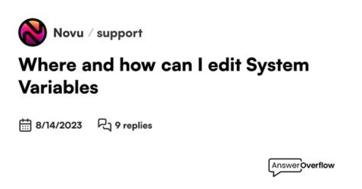 How can I edit System Variables?