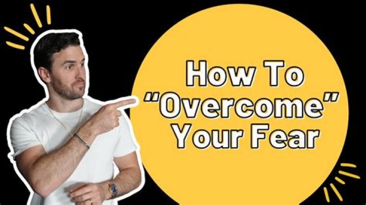 How can I overcome my fear and bold?