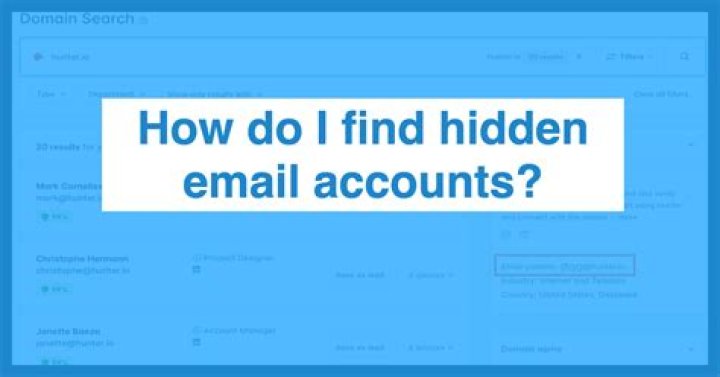 How do I find hidden email accounts?