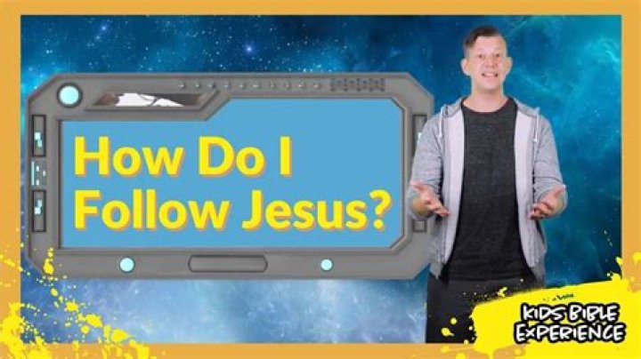 How do I follow Jesus?