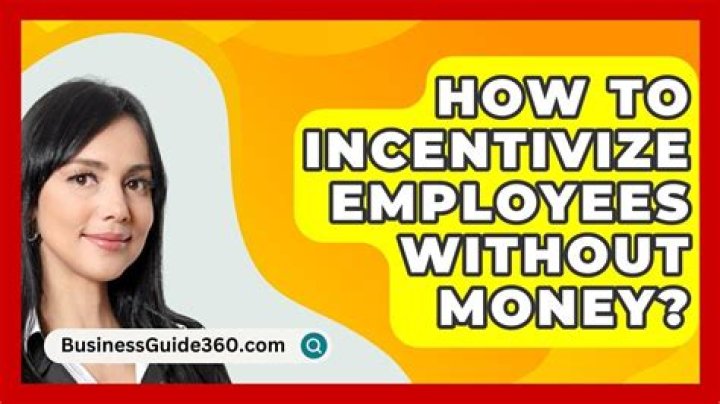 How do I incentivize my employees without money?