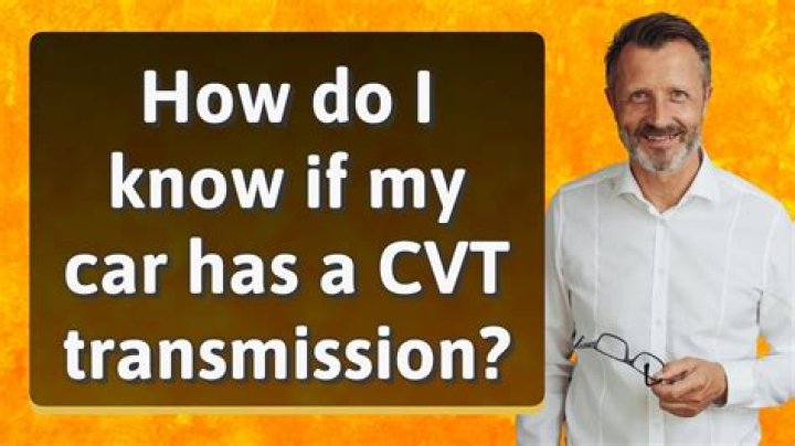 How do I know if my transmission is CVT?