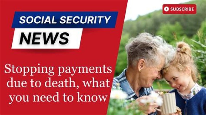 How do I stop Social Security payments after death?