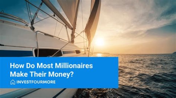 How do most millionaires make their money?