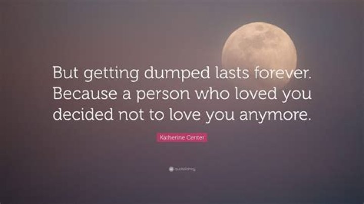 How do you deal with being dumped by someone you love?