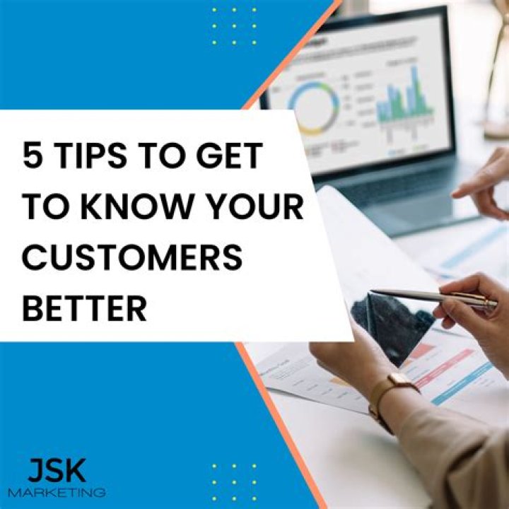 How do you get to know your customers better?