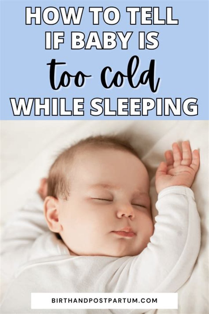 How do you know if a baby is too hot or cold?