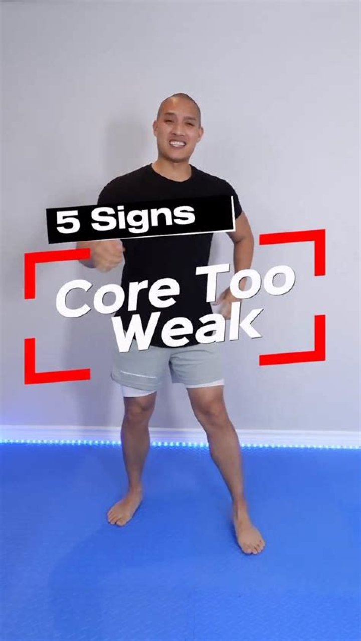 How do you know if your core is weak?