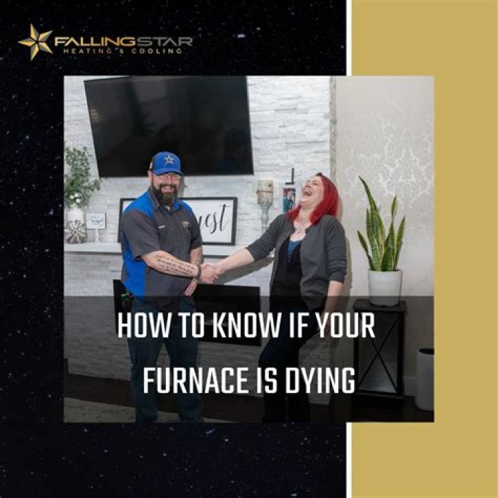 How do you know if your furnace is dying?