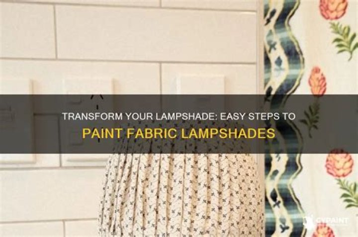 How do you paint a fabric lampshade?