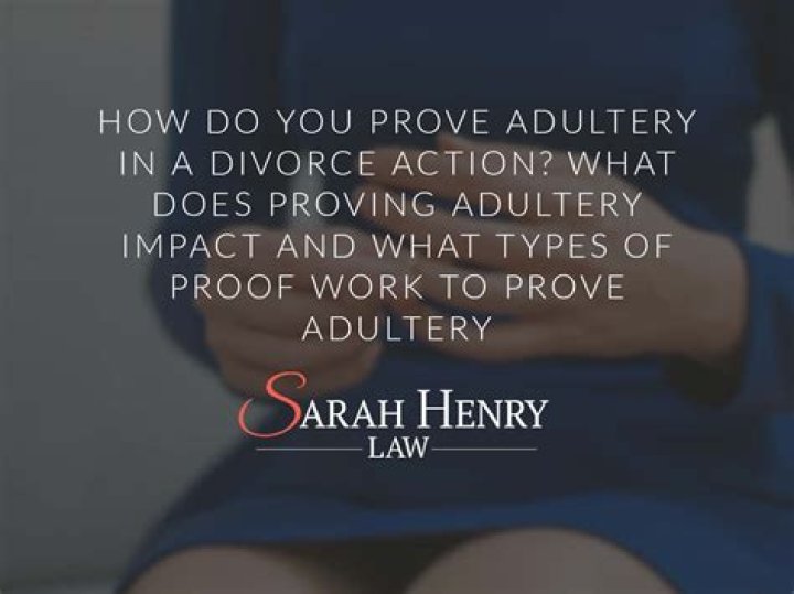 How do you prove adultery in a divorce?