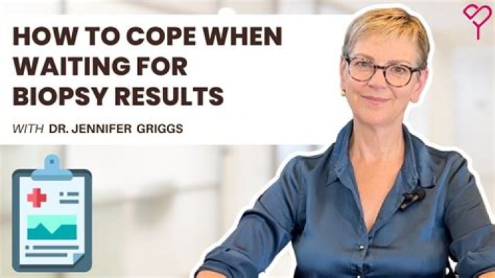 How do you stay calm waiting for biopsy results?