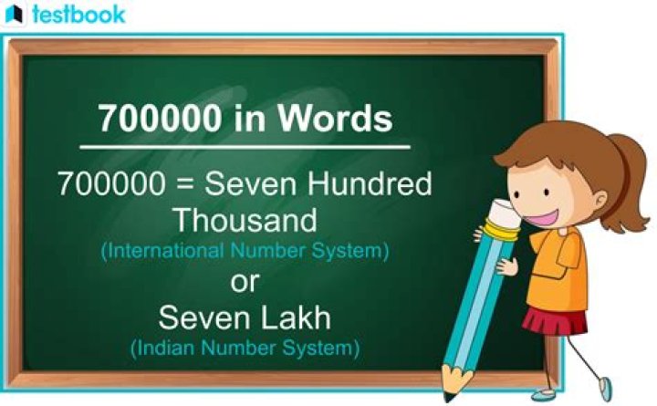How do you write 700000 in English?