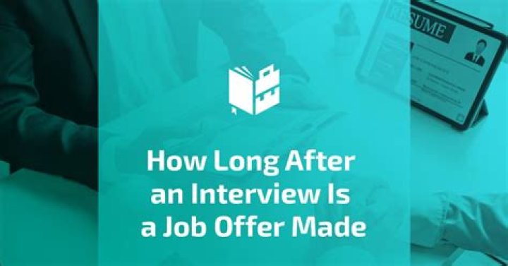 How long after an interview to get an offer?